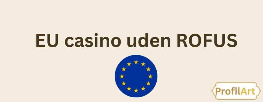 Online Casinoer Uden om ROFUS Fordele og Ulemper